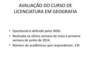 AVALIAÇÃO DO CURSO DE LICENCIATURA EM GEOGRAFIA