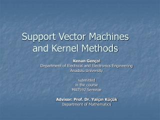 Support Vector Machines and Kernel Methods