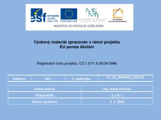 Výukový materiál zpracován v rámci projektu EU peníze školám