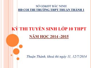 SỞ GD&amp;ĐT BẮC NINH HĐ COI THI TRƯỜNG THPT THUẬN THÀNH 1