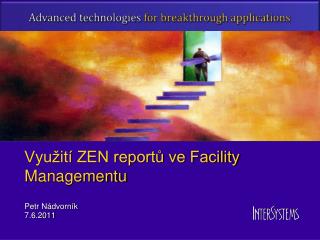 Využití ZEN reportů ve Facility Managementu