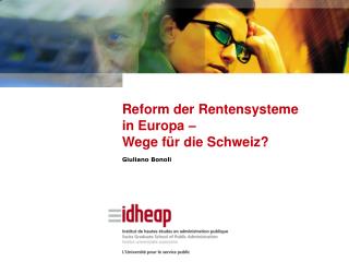 Reform der Rentensysteme in Europa – Wege für die Schweiz?