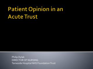 Patient Opinion in an Acute Trust