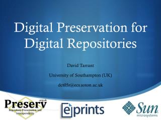 Digital Preservation for Digital Repositories