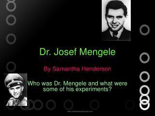 Dr. Josef Mengele