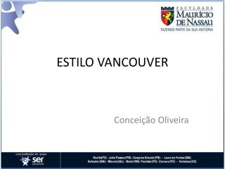 ESTILO VANCOUVER