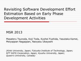 Revisiting Software Development Effort Estimation Based on Early Phase Development Activities