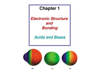 Chapter 1 Electronic Structure and Bonding Acids and Bases