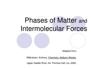 Phases of Matter and Intermolecular Forces