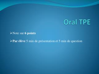 Oral TPE