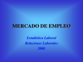 MERCADO DE EMPLEO