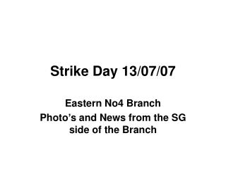 Strike Day 13/07/07
