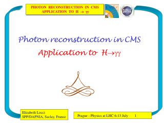 Photon reconstruction in CMS Application to H 