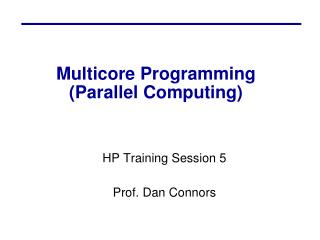 Multicore Programming (Parallel Computing)