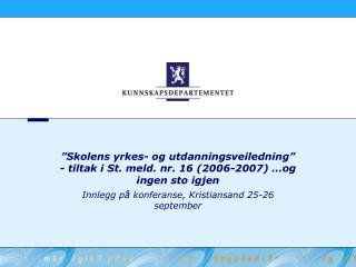 Innlegg på konferanse, Kristiansand 25-26 september