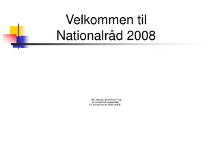 Velkommen til Nationalråd 2008