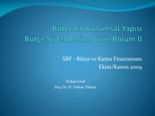 Bütçenin Kurumsal Yapısı Bütçe Sistemlerine Giriş-Bölüm II