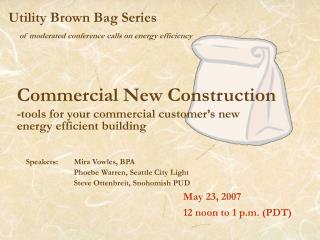 Utility Brown Bag Series