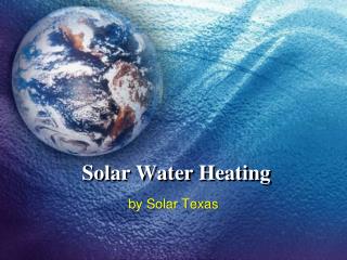 Solar Water Heating