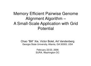 Chao “Bill” Xie, Victor Bolet, Art Vandenberg Georgia State University, Atlanta, GA 30303, USA