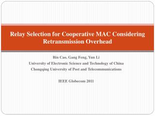 Relay Selection for Cooperative MAC Considering Retransmission Overhead