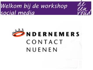 Welkom bij de workshop social media