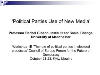 ‘Political Parties Use of New Media’