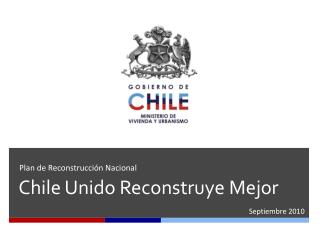 Chile Unido Reconstruye Mejor