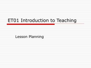 ET01 Introduction to Teaching