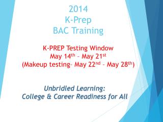 2014 K-Prep BAC Training