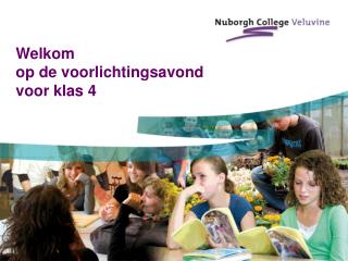 Welkom op de voorlichtingsavond voor klas 4