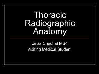 Thoracic Radiographic Anatomy