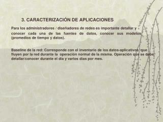 3. CARACTERIZACIÓN DE APLICACIONES