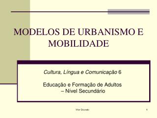 MODELOS DE URBANISMO E MOBILIDADE