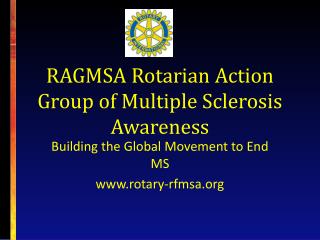 RAGMSA Rotarian Action Group of Multiple Sclerosis Awareness