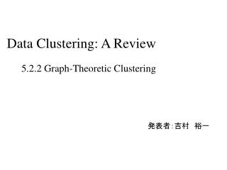 Data Clustering: A Review