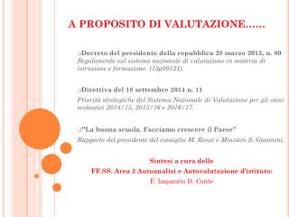 A PROPOSITO DI VALUTAZIONE……