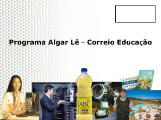 Programa Algar Lê – Correio Educa ç ão