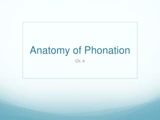 Anatomy of Phonation