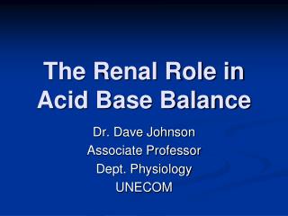 The Renal Role in Acid Base Balance