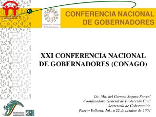 XXI CONFERENCIA NACIONAL DE GOBERNADORES (CONAGO)