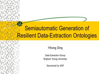 Semiautomatic Generation of Resilient Data-Extraction Ontologies