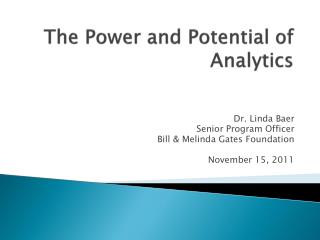 The Power and Potential of Analytics