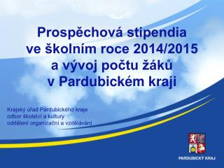 Krajský úřad Pardubického kraje odbor školství a kultury oddělení organizační a vzdělávání