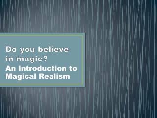 Do you believe in magic ?