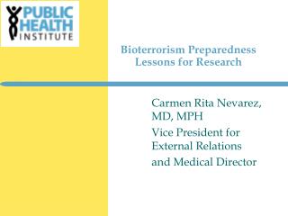 Bioterrorism Preparedness Lessons for Research