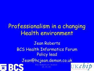 Professionalism in a changing Health environment