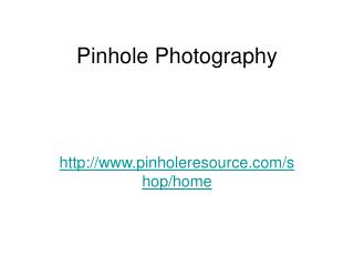 Pinhole Photography