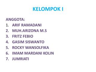 KELOMPOK I