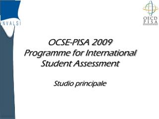 OCSE-PISA 2009 Programme for International Student Assessment Studio principale